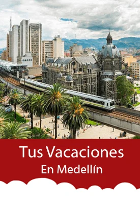 Tus Vacaciones en Medellin con viajes de pueblo en pueblo